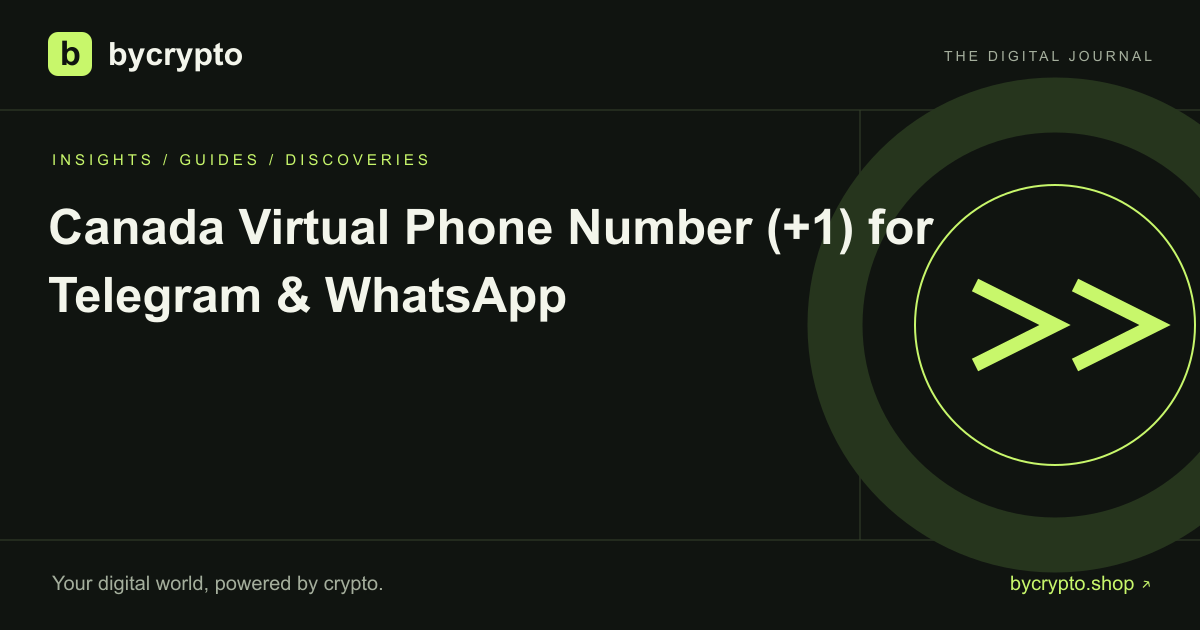 Canada Virtual Phone Number (+1) for Telegram & WhatsApp