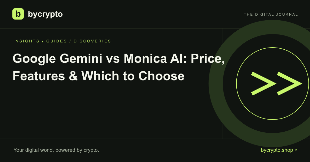 Google Gemini vs Monica AI: Price, Features & Which to Choose