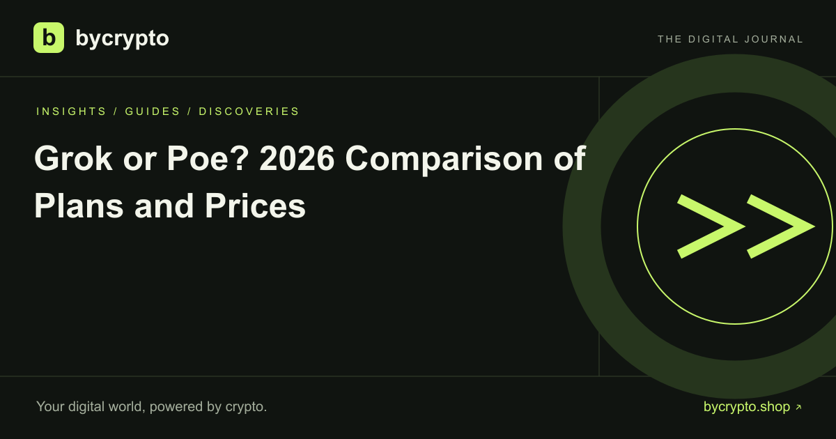Grok or Poe? 2026 Comparison of Plans and Prices
