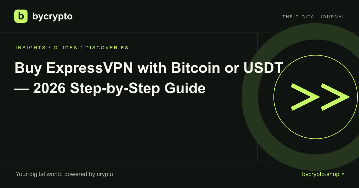 Buy ExpressVPN with Bitcoin or USDT — 2026 Step-by-Step Guide