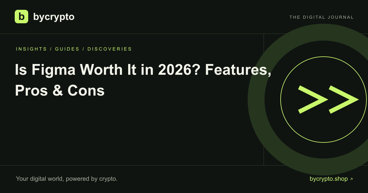 Is Figma Worth It in 2026? Features, Pros & Cons