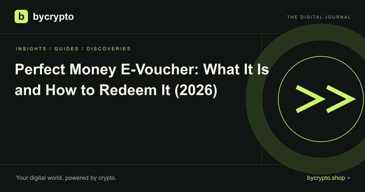 Perfect Money E-Voucher: What It Is and How to Redeem It (2026)